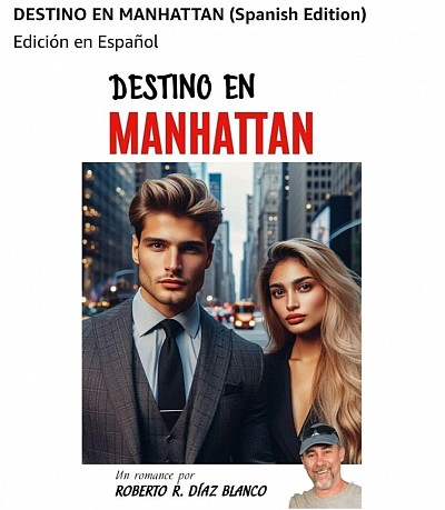 Destino en Manhattan, la nueva novela de Roberto R. Díaz Blanco.